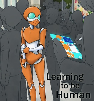 Learning to be Human cover art (cropped). An orange android stands nervously in a crowded school hallway.